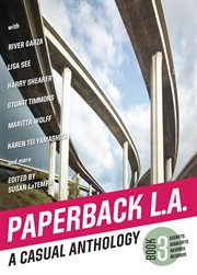 Paperback L.A. : a casual anthology. Book 3, Secrets. SigAlerts. Ravines. Record cover image cdn