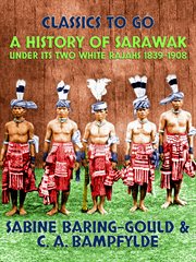 A history of Sarawak under its two white rajahs, 1839-1908 cover image cdn