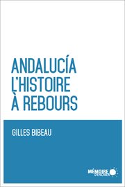 Andalucía, l'histoire à rebours cover image cdn