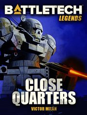 Battletech legends. Close Quarters cover image cdn