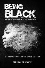 Being black. Rediscovering A Lost Identity cover image cdn