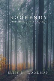 Bookends. Short Stories from a Long Life cover image cdn