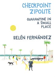 CHECKPOINT ZIPOLITE;QUARANTINE IN A SMALL PLACE cover image cdn