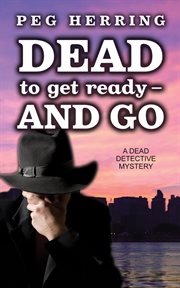 Dead to get ready--and go cover image cdn