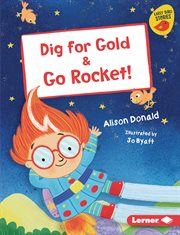 Dig for gold & go rocket! cover image cdn