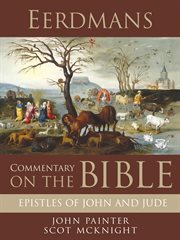 Eerdmans Commentary on the Bible : Epistles of John and Jude cover image cdn