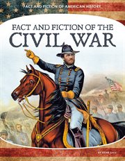 Fact and fiction of the Civil War cover image cdn