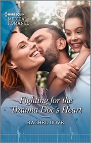 Fighting for the trauma doc's heart cover image cdn