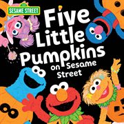 Five little pumpkins on Sesame Street cover image cdn