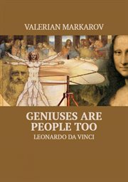 Geniuses are people too. Leonardo da Vinci cover image cdn