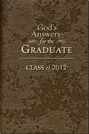 God's answers for the graduate : class of 2012 cover image cdn