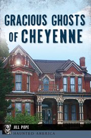GRACIOUS GHOSTS OF CHEYENNE cover image cdn