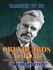 Greybeards at play: literature and art for old gentlemen cover image cdn