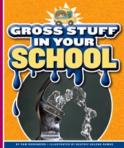 Gross stuff in your school cover image cdn