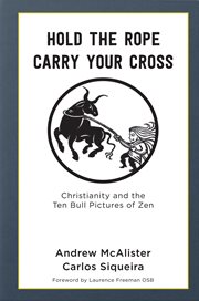 Hold the rope, carry your cross. Christianity and the Ten Bull Pictures of Zen cover image cdn