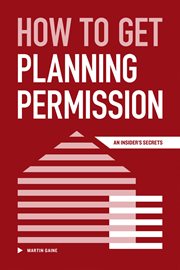How to get planning permission. An Insider's Secrets cover image cdn