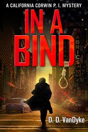 In a bind ; : and, Off the leash : a California Corwin short story cover image cdn