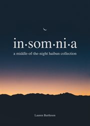 Insomnia. A Middle-of-the-Night Haibun Collection cover image cdn