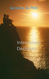 Intertwined destinies cover image cdn
