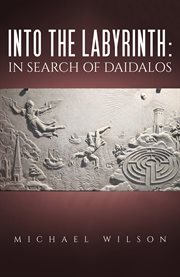 Into the labyrinth : in search of Daidalos cover image cdn