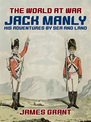 Jack Manly, his adventures by sea and land cover image cdn