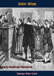 John Wise : early American democrat cover image cdn