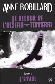 Le retour de l'oiseau-tonnerre 03 : l'envol. L'envol cover image cdn