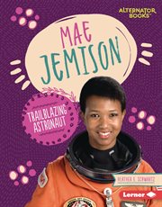 Mae Jemison : trailblazing astronaut cover image cdn