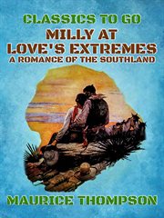 Milly at love's extremes a romance of the southland cover image cdn