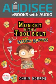 Monkey with a tool belt and the maniac muffins cover image cdn