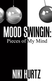 Mood swingin. Pieces of My Mind cover image cdn