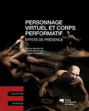 Personnage virtuel et corps performatif : effets de présence cover image cdn