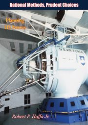 Rational methods, prudent choices : planning US forces cover image cdn