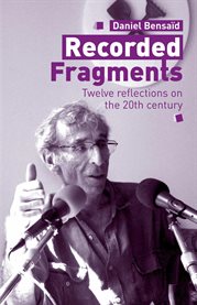 Recorded fragments : twelve reflections on the 20th century cover image cdn