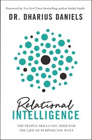 Relational intelligence : the people skills you need for the life of purpose you want cover image cdn