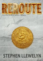 Reroute. The New World Series Book Four cover image cdn