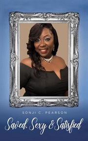 Saved, sexy & satisfied cover image cdn