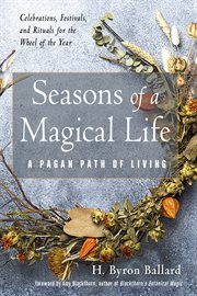 Seasons of a magical life : a pagan path of living cover image cdn