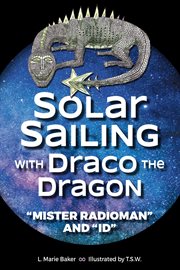 Solar sailing with draco the dragon. "Mister Radioman" and "Id" cover image cdn