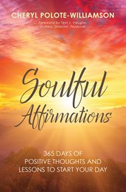 Soulful affirmations. 365 Days of Positive Thoughts and Lessons to Start Your Day cover image cdn