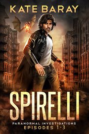Spirelli paranormal investigations. Books #1-3 cover image cdn
