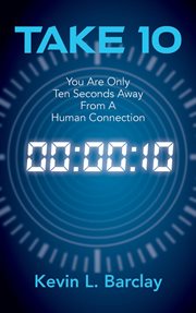 Take 10. You Are Only Ten Seconds Away From A Human Connection cover image cdn