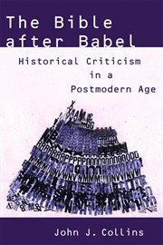 The Bible after Babel : historical criticism in a postmodern age cover image cdn