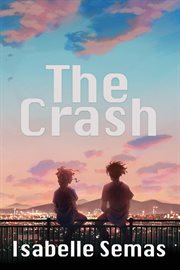 The crash. A United Lands Novel cover image cdn