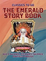 The emerald story book : stories and legends of spring, nature and Easter cover image cdn