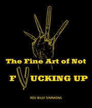 The fine art of not f*cking up cover image cdn