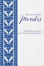 The god who provides : 100 bible verses for financial wisdom cover image cdn