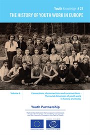 Connections, disconnections and reconnections : the social dimension of youth work in history and today cover image cdn