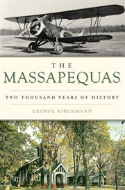 The massapequas. Two Thousand Years of History cover image cdn