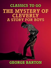 The mystery of cleverly, a story for boys cover image cdn